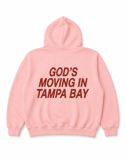 God’s Moving in Tampa Bay Hoodie — Rose